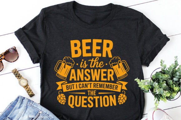 Beer is the Answer: A Versatile T-Shirt Design
