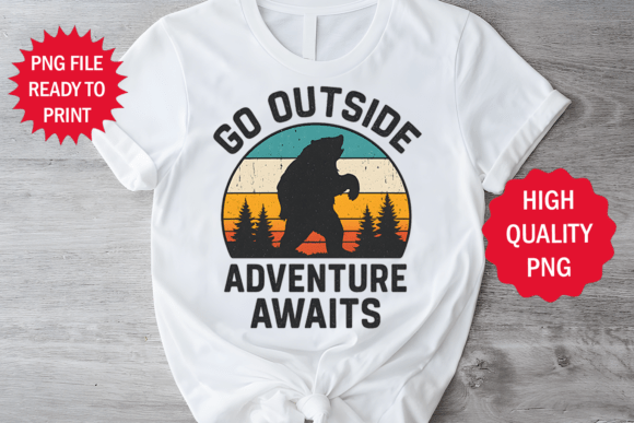 Go Outside and Adventure Awaits Bear Png
