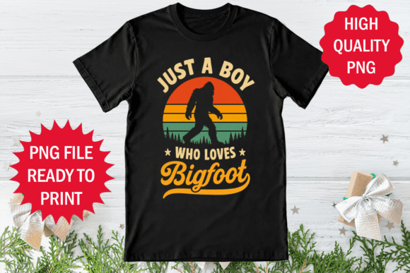 Just a Boy Who Loves Bigfoot: A Graphic T-Shirt Design