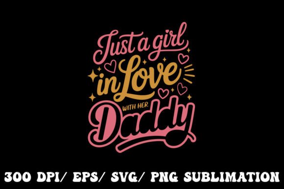 Just a Girl with a Daddy Who’s My Hero
