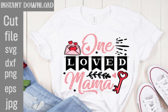 One Loved Mama SVG Cut File for T-Shirt Designs