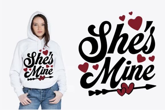 She’s Mine Valentine Design: Ideal for Graphics and T-Shirt Designs